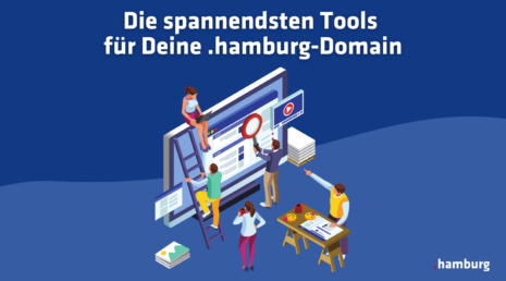 Die spannendsten Tools für Deine .hamburg-Domain